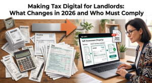 Making Tax Digital for Landlords: What Changes in 2026 and Who Must Comply